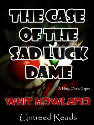 cover image of The Case of the Sad Luck Dame